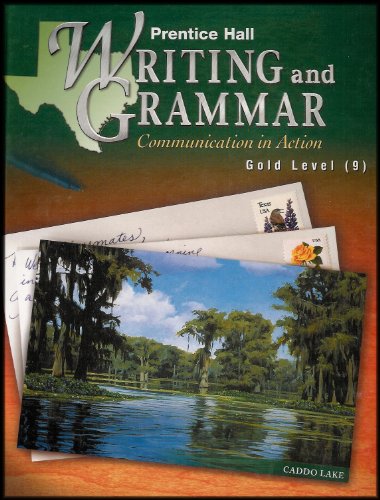 Book Prentice Hall Writing and Grammar: Communication in Action [Gold Level/Grade 9] free