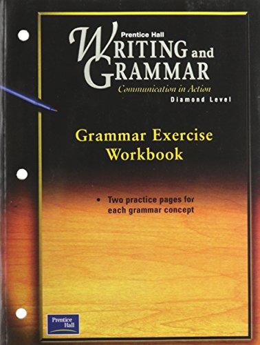 Book PRENTICE HALL WRITING & GRAMMAR GRAMMAR EXERCISE WORKBOOK GRADE 12 2001C FIRST EDITION free