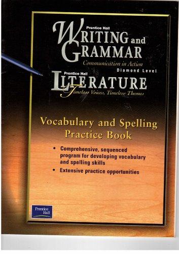 Book Prentice Hall Writing And Grammar : Prentice Hall Literature: Vocabulary And Spelling Practice Book : Diamond Level, The British Tradition free