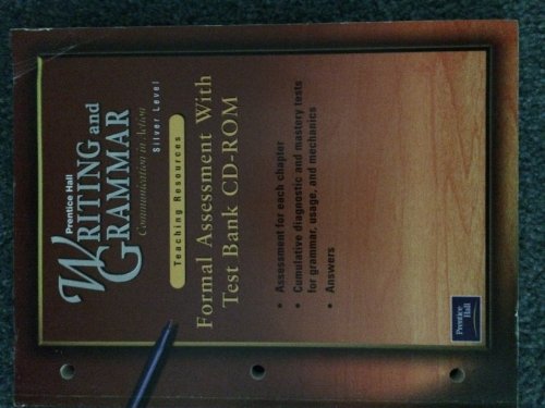 Book Formal Assessment With Test Bank CD-ROM--Silver Level (Writing and Grammar: Communication in Action Teaching Resources) free