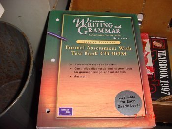 Book Formal Assessment with Test Bank CD-Rom (Prentice Hall Writing and Grammar Communication in Action, Gold Level Teaching Resources) free