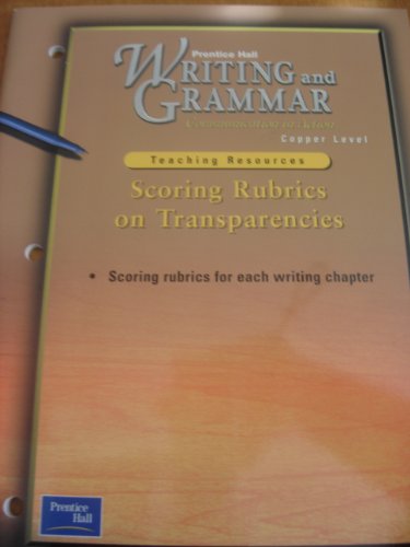 Book Scoring Rubrics On Transparencies (prentice Hall Writing And Grammar: Communication In Action Copper Level) free