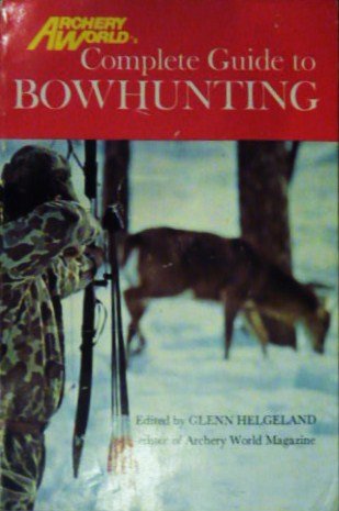 Book Archery World's Complete Guide to Bowhunting free