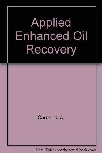 Book Applied Enhanced Oil Recovery free