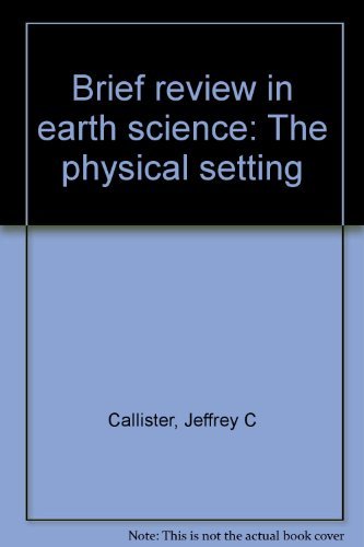 Book Brief Review In Earth Science: The Physical Setting free