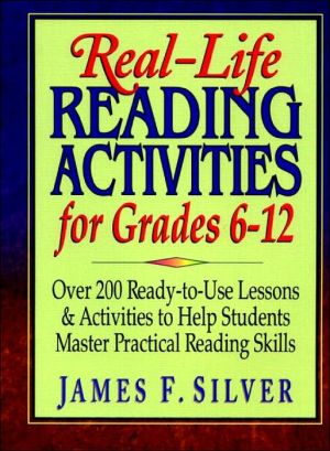 Book Real-Life Reading Activities for Grades 6-12: Over 200 Ready-to-Use Lessons and Activities to Help Students Master Practical Reading Skills free