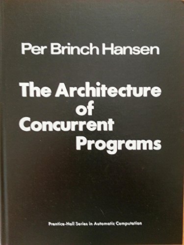 Book The architecture of concurrent programs (Prentice-Hall series in automatic computation) free