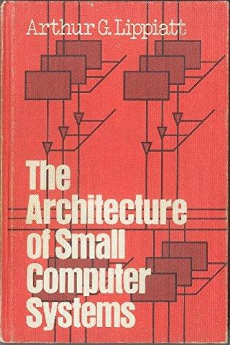 Book The Architecture Of Small Computer Systems free