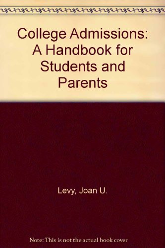 Book College Admissions: A Handbook For Students And Parents free