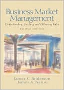 Book Business Market Management: Understanding, Creating, and Delivering Value free