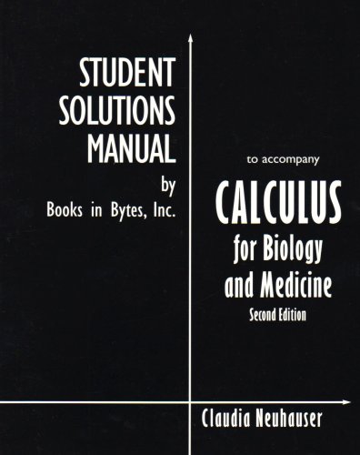 Book Calculus for Biology and Medicine: Students Solutions Manual free