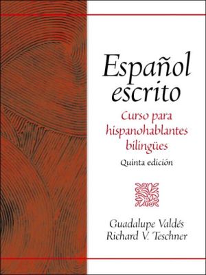 Book Español escrito: Curso para hispanohablantes bilingües (5th Edition) free