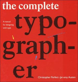 Book The Complete Typographer: A Manual for Designing with Type free