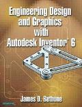 Book Engineering Design and Graphics with Autodesk Inventor 6 free