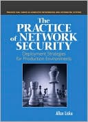 Book The Practice of Network Security: Deployment Strategies for Production Environments free