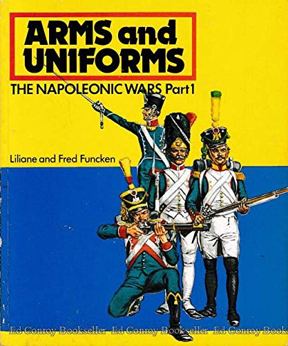 Book The Napoleonic Wars (Arms and Uniforms, Part 1) (English and French Edition) free