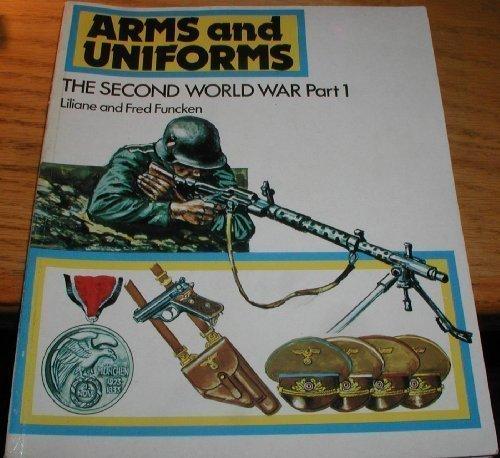 Book Arms and Uniforms: The Second World War, Part 1 free