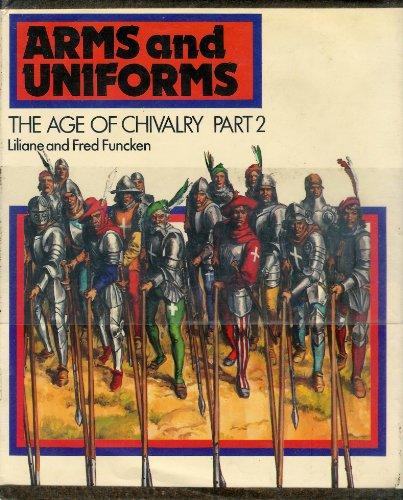 Book The Age of Chivalry (Arms and Uniforms, Vol.2) free