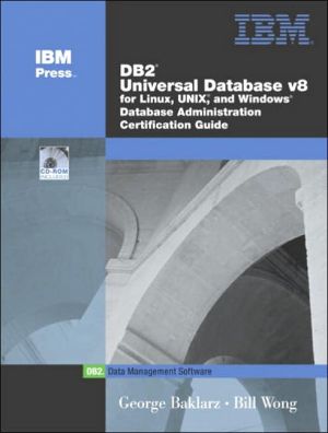 Book DB2 Universal Database V8 for Linux, UNIX, and Windows Database Administration Certification Guide (5th Edition) free
