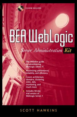 Book BEA WebLogic Server Administration Kit (Prentice Hall PTR Advanced Web Development) free