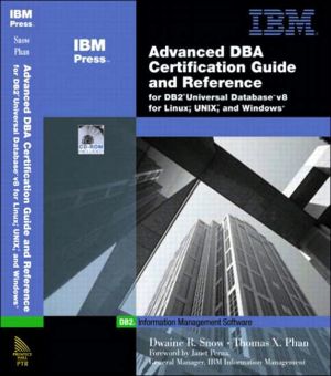 Book Advanced Dba Certification Guide and Reference for DB2 Universal Database V8 for Linux, Unix, and Windows free