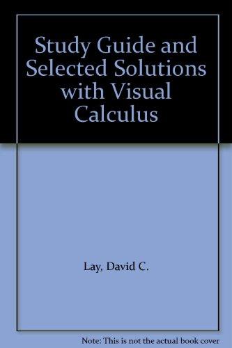 Book Study Guide and Selected Solutions with Visual Calculus free