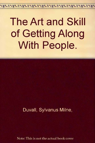 Book The Art And Skill Of Getting Along With People. free