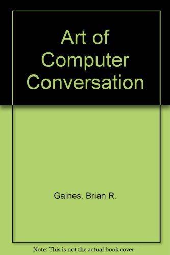 Book The Art of Computer Conversation: A New Medium for Communication (Spectrum Book) free