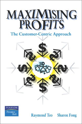 Book Maximising Profits: The Customer Centric Approach free