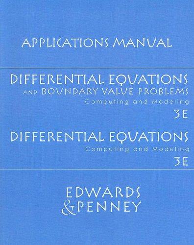 Book Differential Equations and Boundary Value Problems/Differential Equations Applications Manual: Computing and Modeling free