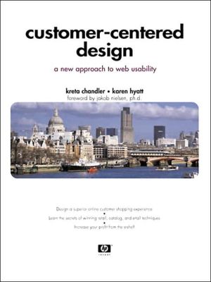 Book Customer-Centered Design: A New Approach to Web Usability free