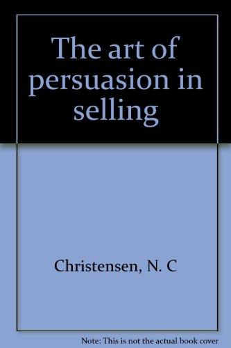 Book The Art Of Persuasion In Selling free