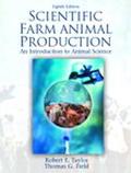Book Scientific Farm Animal Production: An Introduction to Animal Science free
