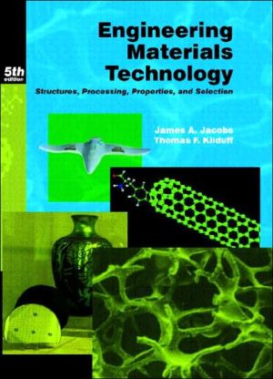 Book Engineering Materials Technology Structures, Processing, Properties, and Selection free