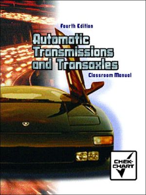 Book Automatic Transmission and Transaxle Set: Classroom Manual and Shop Manual Package (4th Edition) free Book Automatic Transmission and Transaxle Set: Classroom Manual and Shop Manual Package (4th Edition) free