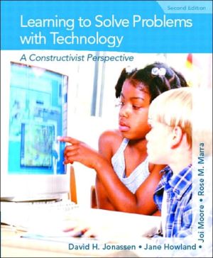 Book Learning to Solve Problems with Technology: A Constructivist Perspective (2nd Edition) free
