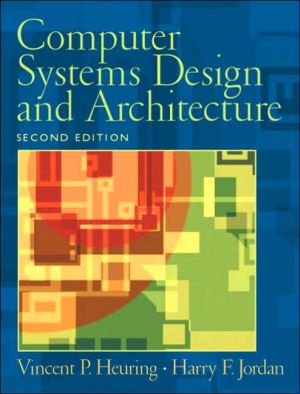 Book Computer Systems Design and Architecture (2nd Edition) free
