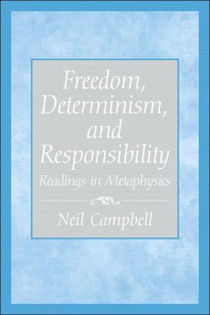 Book Freedom, Determinism, and Responsibility: Readings in Metaphysics free