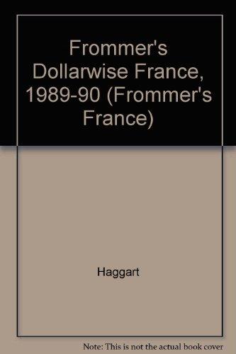Book Frommer's Dollarwise France, 1989-90 free