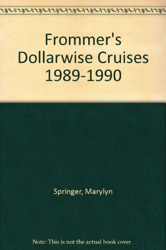 Book Frommer's Dollarwise Cruises 1989-1990 free