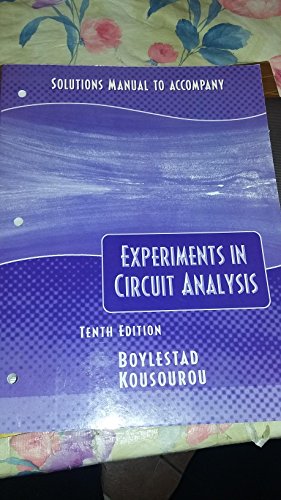 Book Solutions Manual To Accompany Experiments In Circuit Analysis Introductory Circuit Analysis free