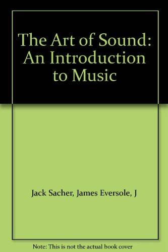 Book The Art Of Sound: An Introduction To Music free