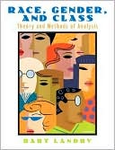 Book Race, Gender, and Class: Theory and Methods of Analysis free