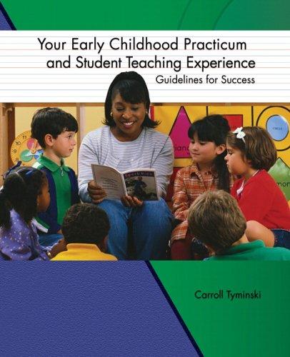 Book Your Early Childhood Practicum and Student Teaching Experience: Guidelines for Success free