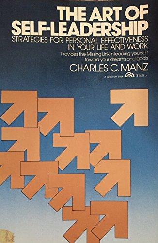 Book The Art Of Self-leadership: Strategies For Personal Effectiveness In Your Life And Work free
