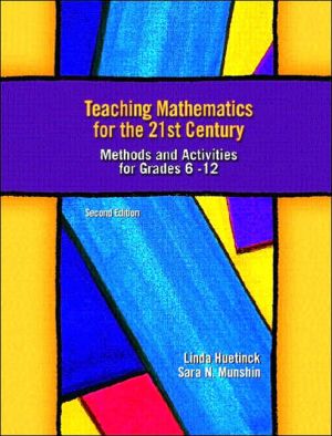 Book Teaching Mathematics for the 21st Century: Methods and Activities for Grades 6-12, Second Edition free
