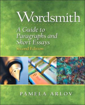 Book Wordsmith: A Guide to Paragraphs and Short Essays, Second Edition free