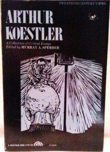 Book Arthur Koestler: A Collection of Critical Essays (20th Century Views) free