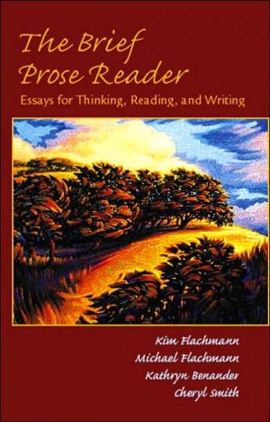 Book The Brief Prose Reader: Essays for Thinking, Reading, and Writing free