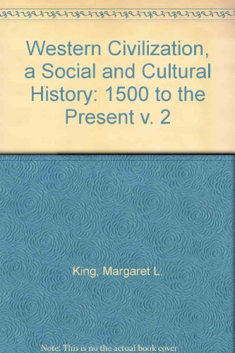 Book Western Civilization, a Social and Cultural History: 1500 to the Present v. 2 free